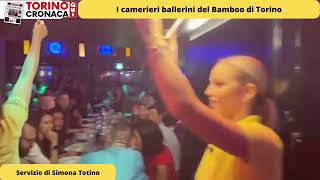 I camerieri ballerini del Bamboo di Torino [upl. by Namar]