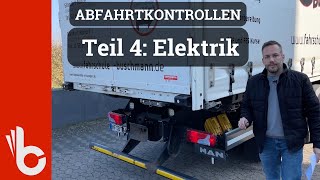 Abfahrtkontrollen LKW 4 Elektrik [upl. by Acinelav859]