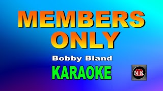 MEMBERS ONLY Karaoke Bobby Bland  Members Only Karaokenuansamusikkaraoke [upl. by Garwin602]