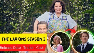 The Larkins Season 3 Release Date  Trailer  Cast  Expectation  Ending Explained [upl. by Tavis]