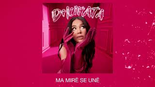 Dhurata Dora  MA MIRE SE UNE Official Audio [upl. by Anin]