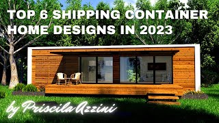 Top 6 SHIPPING CONTAINER HOME Designs of 2023 [upl. by Bealle796]