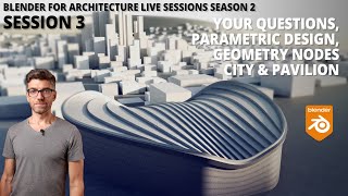 Parametric design with geometry nodes a pavilion amp your questions  Blender Architecture E3 S 2 [upl. by Erdnael]