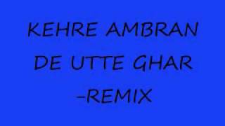 Kehre ambran de utte gharremix [upl. by Frieda488]