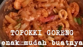 TOPOKKI GORENG enak mudah buatnya [upl. by Eatnahc827]