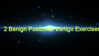 2 Benign Positional Vertigo Exercises [upl. by Otreblasiul172]