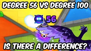 Degree 56 Vs Degree 100 Wizard Monkey Paragon BTD6 [upl. by Suellen]