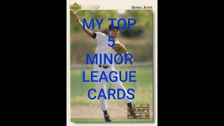 MY TOP 5 MINOR LEAGUE BASEBALL CARDS [upl. by Enelrad]