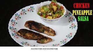 ചിക്കൻ പൈനാപ്പിൾ സൽസ I Chicken Pineapple Salsa I Kilometers And Kilometers [upl. by Itin731]