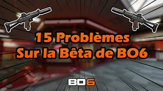 15 Problèmes sur la Bêta de BO6 😅 [upl. by Yllaw]