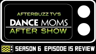 Dance Moms Season 6 Episode 15 Review amp AfterShow  AfterBuzz TV [upl. by Nnayllek]