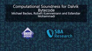 CCS 2016  Computational Soundness for Dalvik Bytecode [upl. by Nnylarak]