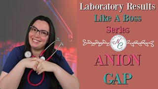 ANION GAP  LABORATORY VALUES NCLEX NURSING EXAM LIKE A BOSS SERIES [upl. by Sanalda787]