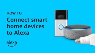 How To Connect Smart Home Devices to Alexa [upl. by Hailahk]