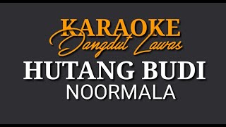 KARAOKE DANGDUT LAWASHUTANG BUDINOORMALA [upl. by Suoirrad632]