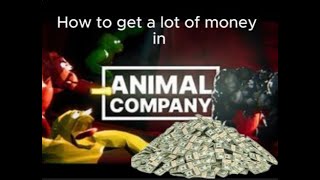 How to get money fast in animal company [upl. by Nadaba]