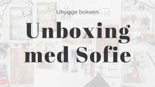 Unboxing af Uhygge boksen [upl. by Biagi]