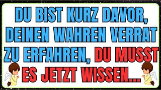 Du bist kurz davor deinen wahren Verrat zu erfahren du musst es jetzt wissen [upl. by Ahsi207]