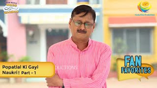 Popatlal Ki Gayi Naukri  FULL MOVIE  Fan Favourite  Part 1  Taarak Mehta Ka Ooltah Chashmah [upl. by Arondell]