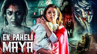 Ek Paheli Maya  New Released South Indian Movie In Hindi 2024  Nayanthara  South Horror Movie [upl. by Sanborne]