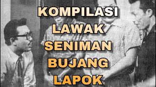 KOMPILASI LAWAK SENIMAN BUJANG LAPOK [upl. by Barbara-Anne]