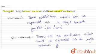 Distinguish clearly Harmonic and NonHarmonic ocsillations [upl. by Jessalin]