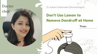 Don’t Use Lemon to Remove Dandruff at Home  Traya Anti Dandruff Treatment [upl. by Arnuad]