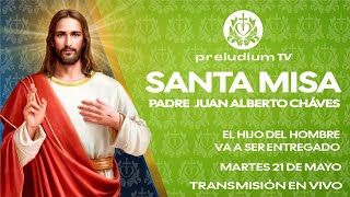 🙌 Misa En Vivo de Hoy ⛪Martes 21 de Mayo de 2024 Preludium TV [upl. by Elocan]