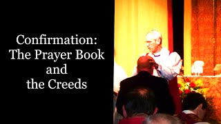 Grace Anglican Confirmation Class 3 The Prayerbook and the Creeds [upl. by Ardet]