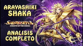 ARAYASHIKI SHAKA ANALISIS COMPLETO PARA EL CASI DIOS Saint Seiya Awakening [upl. by Cosmo]