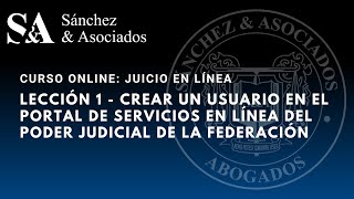 LECCIÓN 1  CREAR UN USUARIO EN EL PORTAL DE SERVICIOS EN LÍNEA DEL PODER JUDICIAL DE LA FEDERACIÓN [upl. by Anabahs240]