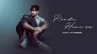 Rondi Honi Aa  Ramaan  Latest Punjabi Songs 2024  New Punjabi Songs 2024 [upl. by Adnot625]