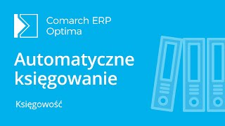 Comarch ERP Optima – Automatyczne księgowanie i przenoszenie dokumentów z Handlu do Rejestru VAT [upl. by Lebar620]