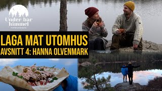 Laga mat utomhus på gaskök med Portionen Under Tian  Hanna Olvenmark  Under bar himmel S01E04 [upl. by Mary]