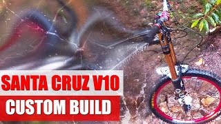 Santa Cruz V10 Custom Build  Bike Check [upl. by Llekram]