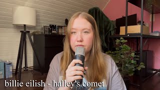 billie eilish  halleys comet cover by lisa [upl. by Salomie]