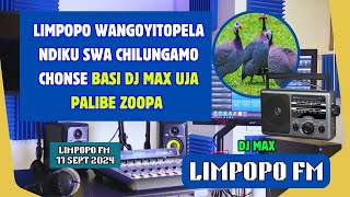 LIMPOPO WANGOYITOPELA NDIKU SWA CHILUNGAMO CHONSE BASI DJ MAX UJA PALIBE ZOOPA [upl. by Ahsi652]