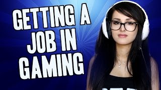 Getting A Job In Gaming [upl. by Ziul751]