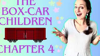 quotThe Boxcar Childrenquot Chapter 4 [upl. by Uriiah]