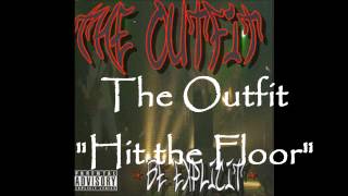 quotHit the Floorquot by The Outfit from the cd quotBe Explicitquot [upl. by Manda581]