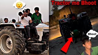 Tractor me Kue ka Bhoot ghush gya 😱 [upl. by Anilocin3]