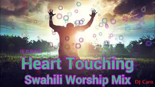 HEART TOUCHINGHUZUNI SWAHILI WORSHIP MIX 2021LATEST SWAHILI WORSHIP MIX [upl. by Garibald889]