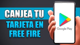 Cómo Canjear Una Tarjeta De Google Play En Free Fire [upl. by Sirah463]