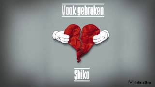 Shiko  Vaak Gebroken [upl. by Thant633]