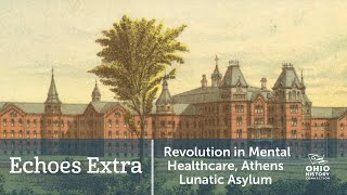 Echoes Extra Revolution in Mental Healthcare Athens Lunatic Asylum [upl. by Dryden]