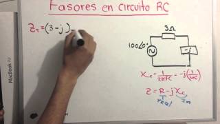 Fasores en circuitos RC [upl. by Tnomed229]