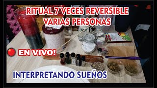 RITUAL 7 VECES REVERSIBLE PARA VARIAS PERSONAS – INTERPRETANDO SUEÑOS  ESOTERISMO AYUDA ESPIRITUAL [upl. by Melvena]