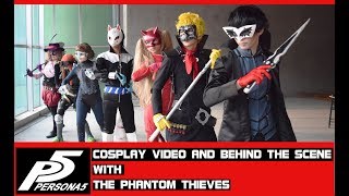 Persona 5 cosplay video and Behind The Scenes With the Phantom Thieves [upl. by Xerxes858]