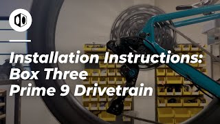 Prime 9 Box Three MTB Drivetrain Installation Instructions [upl. by Rostand]