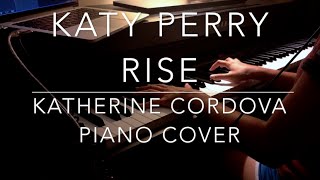 Katy Perry  Rise HQ piano cover [upl. by Pia]